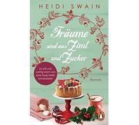 Heidi Swain Ver Träume sind aus Zimt und Zucker: Roman (Willkommen in Wy (Poche)
