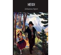 Heidi: The 1922 Unabridged Edition with Original Illustrations
