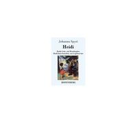 Heidis Lehr- Und Wanderjahre / Heidi Kann Brauchen, Was Es Gelernt Hat