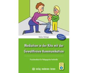 Heidrun Holzing Mediation in der Kita mit der Gewaltfreien Kommunikation (Poche)