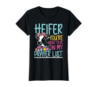 Heifer, tu ES sur Le Point d'être sur ma liste de prières Cow Funny Farmer T-Shirt Graphique avec Valeur, Femme, Noir, XL