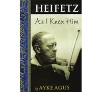 Heifetz As I Knew Him