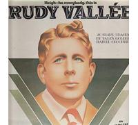 Heigh-Ho Everybody, This Is Rudy Vallée [Vinyl LP]