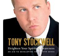 Heighten Your Spiritual Awareness by Tony Stockwell (2010-03-16)