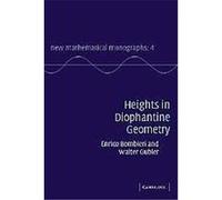 Heights in Diophantine Geometry, New Mathematical Monographs Enrico Bombieri (Auteur)
