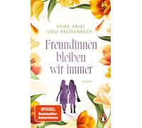 Heike Abidi Urs Freundinnen bleiben wir immer: Roman. Das perfekte Gesch (Poche)