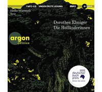 Heike Warmuth Die Holländerinnen: Ausgezeichnet mit dem Deutschen Buchpreis (CD)