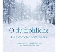 Heiko Bräuning - O du fröhliche-Die Geschichte eines wunderbaren Liedes [Import]