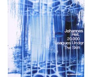 Heil Johannes - 20.000 Leagues Under The Skin [Import]