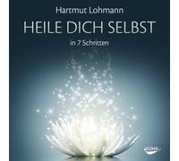 Heile dich selbst: in 7 Schritten