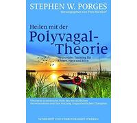 Heilen Mit Der Polyvagal-Theorie