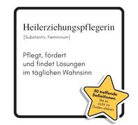Heilerziehungspflegerin: Pflegt, fördert und findet Lösungen im täglichen Wahnsinn. Das lustige Geschenkbuch für Mann, Frau, Kollege, Freund zu Geburtstag, Weihnachten