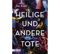 Heilige und andere Tote | Jess Kidd Jess KiddJess Kidd (Auteur)