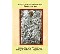 Heiliges Kloster von Panagia Chrysoleontissa: Geschichte und Wunder des Heiligen Klosters - Aegina 2016