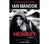 Heimaey - Ian Manook - Albin Michel - broché - Roman