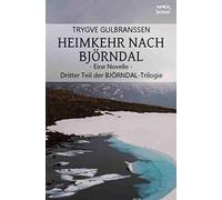 HEIMKEHR NACH BJÖRNDAL - EINE NOVELLE: Dritter Teil der BJÖRNDAL-Trilogie