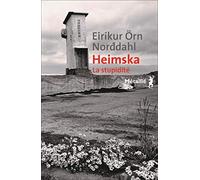 Heimska: La stupidité.