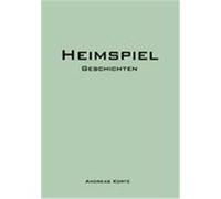 Heimspiel Korte, Andreas (Auteur)