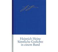 Heinrich Heine – Sämtliche Gedichte in zeitlicher Folge