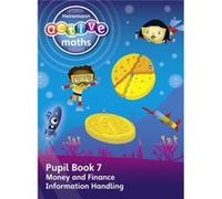 Heinemann Active Maths -- Beyond Number -- First Level -- Pupil Book 7 -- Money, Finance And Information Handling (Paperback) Lynda Keith, Steve Mills, Hilary Koll (Auteur)