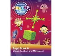 Heinemann Active Maths - Beyond Number - Second Level - Pupil Book 6 - Shape, Position And Movement (Paperback) Lynda Keith, Steve Mills, Hilary Koll (Auteur)
