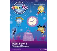 Heinemann Active Maths Northern Ireland - Key Stage 1 - Beyond Number - Pupil Book 5 - Time And Measure