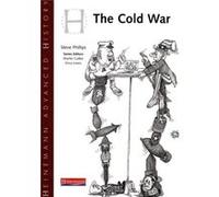 Heinemann Advanced History: Cold War in Europe and Asia Phillips, Mr Steve (Auteur)