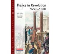 Heinemann Advanced History: France in Revolution 1776-1830 (Heinemann Advanced History) Waller, Sally (Auteur)