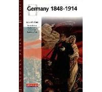 Heinemann Advanced History: Germany 1848-1914
