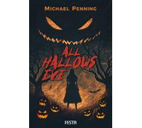 Heiner Eden Michael Penning All Hallows Eve: Buch der Schatten (Poche)
