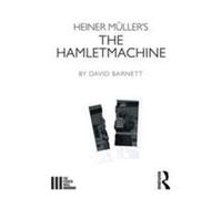 Heiner Muller's The Hamletmachine