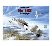 Heinkel He 162 by Heinz J. Nowarra Heinz J. Nowarra (Auteur)