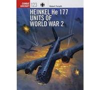 Heinkel He 177 Units of World War 2 (Combat Aircraft) - [Version Originale] Inconnu (Auteur)