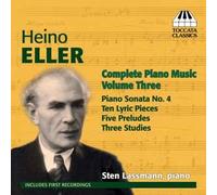 Heino Eller Musique Pour Piano (Intégrale - Volume 3)