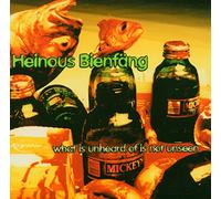 Heinous Bienfang – What Is Unheard Of Is Not Unseen