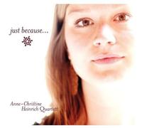 Heinrich, Anne-Christine - Just Because [Import]
