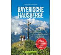 Heinrich Baureg Wandern in den Bayerischen Hausbergen: Wanderführer Baye (Poche)