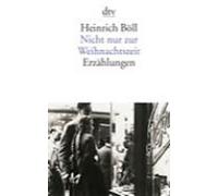 Heinrich Boll Nicht nur zur Weihnachtszeit (Poche)