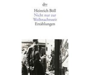 Heinrich Boll Nicht nur zur Weihnachtszeit (Poche)