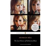 Heinrich Boll The Lost Honor of Katharina Blum (Poche)