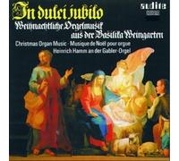 Heinrich Hamm – In Dulci Jubilo. Musique de Noël pour Orgue – CD – NAXOS