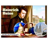 Heinrich Heine. Sein Leben, seine literarischen Werke (Wandkalender 2026 DIN A2 quer), CALVENDO Monatskalender: Ein Leben zwischen Poesie und Politik