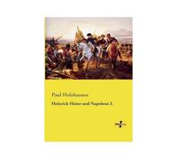 Heinrich Heine Und Napoleon I.