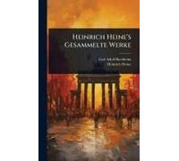 Heinrich Heine's Gesammelte Werke