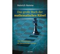 Heinrich Hemme Das große Buch der mathematischen Rätsel: Über 200 Mathe- (Relié)