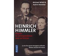 Heinrich Himmler : d'après sa correspondance avec sa femme : 1927-1945
