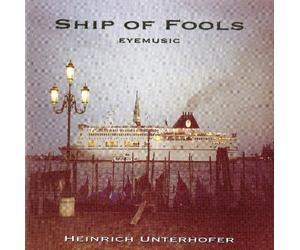 Heinrich Hunterhofer - Ship of Fools Eye Music