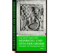 Heinrich I. Und Otto Der Grosse, Persèonlichkeit Und Geschichte Gerd Althoff, Hagen Keller (Auteur)