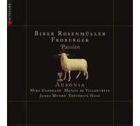 Heinrich Ignaz Franz Biber Biber, Froberger & Rosenmüller: Passion (CD) Album