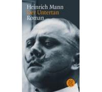 Heinrich Mann Der Untertan (Poche)